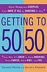 Getting to 50/50 : how working couples can have... 著者：  Sharon Meers 