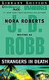 Strangers in death por J  D Robb