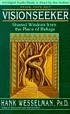 Visionseeker : [shared wisdom from the place of... von Henry Barnard Wesselman