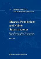 Meanest foundations and nobler superstructures : Hooke, Newton and the 