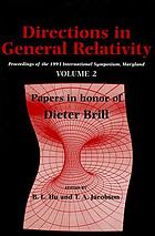 Directions in general relativity : proceedings of the 1993 international symposium, Maryland : papers in honor of Charles Misner