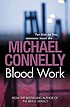 Blood work von Michael Connelly