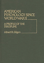 American psychology since World War II : a profile of the discipline