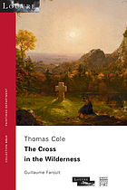 Thomas Cole : the Cross in the Wilderness
