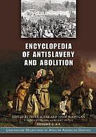 Encyclopedia of antislavery and abolition