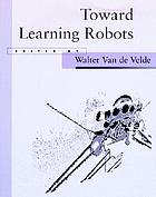 Toward learning robots