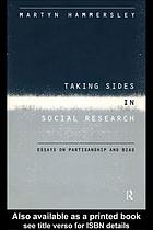 Taking sides in social research : essays on partisanship and bias