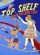 Top Shelf under the big top.