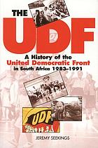 The UDF : a history of the United Democratic Front in South Africa, 1983-1991