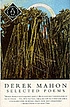 Selected poems von Derek Mahon