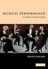 Musical performance : a guide to understanding por John Rink