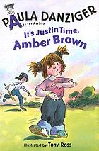 It's Justin time, Amber Brown