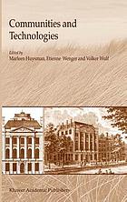 Communities and technologies : proceedings of the first International Conference on Communities and Technologies, C & T 2003