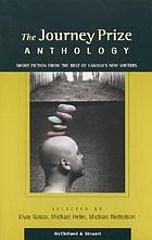 The Journey Prize anthology : short fiction from the best of Canada's new writers. [13]