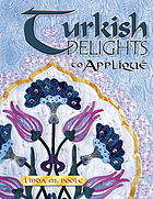 Turkish delights to appliqué