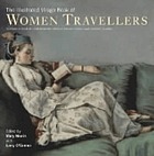 The illustrated Virago book of women travellers