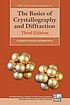 The basics of crystallography and diffraction