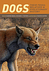 Dogs : their fossil relatives and evolutionary... de Xiaoming Wang