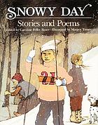 Snowy day : stories and poems