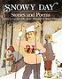 Snowy day : stories and poems