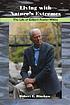Living with nature's extremes : the life of Gilbert... by  Robert E Hinshaw 