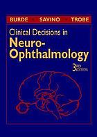 Clinical decisions in neuro-ophthalmology