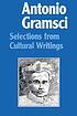 Antonio Gramsci : selections from cultural writings por  Antonio Gramsci 