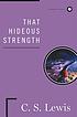 That hideous strength : a modern fairy-tale for... door C  S Lewis