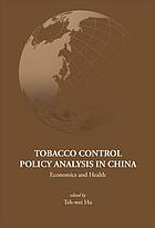 Tobacco Control Policy Analysis in China: Economics and Health cover image