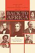 Back to Africa : Benjamin Coates and the colonization movement in America, 1848-1880