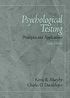 Psychological testing : principles and applications
