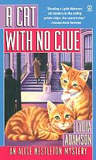A cat with no clue : an Alice Nestleton mystery
