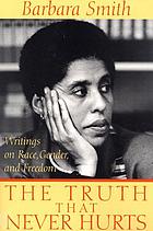 The truth that never hurts : writings on race, gender, and freedom