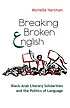 Breaking broken English : Black-Arab literary... by Michelle Hartman