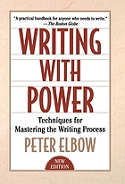 Writing with power : techniques for mastering the writing process