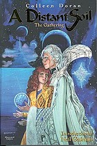 A distant soil : the gathering