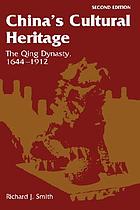 China's cultural heritage : the Qing dynasty, 1644-1912
