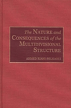 The nature and consequences of the multidivisional structure