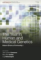 The year in human and medical genetics : inborn errors of immunity I