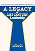 A Legacy of 21st Century Leadership:a Gu. 著者：  Wallace, Les 