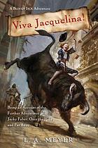 Viva Jacquelina! : being an account of the further adventures of Jacky Faber, over the hills and far away