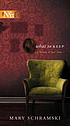 What to keep 著者： Mary L Schramski