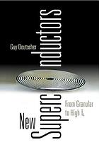 New superconductors : from granular to high Tc
