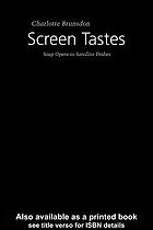 Screen tastes : soap opera to satellite dishes