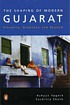 The shaping of modern Gujarat : plurality, Hindutva, and beyond