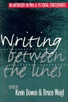 Writing between the lines : an anthology on war and its social consequences