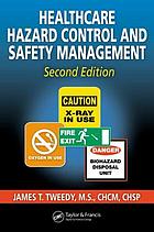 Healthcare hazard control and safety management