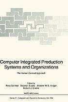 Computer integrated production systems and organizations : the human-centred approach