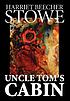 Uncle Tom's cabin, or, Life among the lowly door Harriet Beecher Stowe