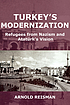 Turkey's modernization : refugees from Nazism... by  Arnold Reisman 
